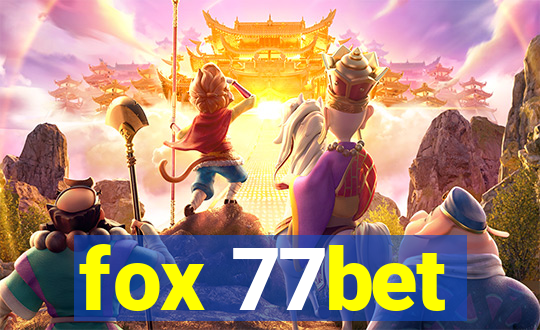 fox 77bet